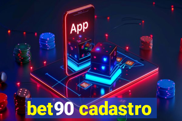 bet90 cadastro